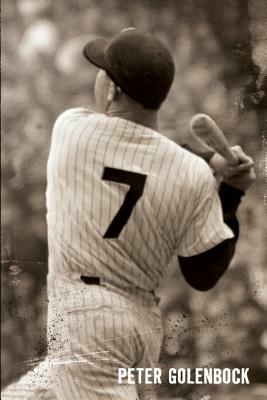 7: The Mickey Mantle Novel by Peter Golenbock