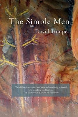 The Simple Men by David Troupes