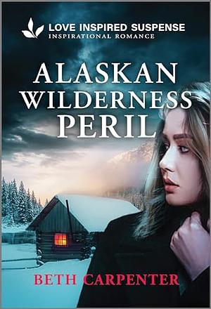 Alaskan Wilderness Peril by Beth Carpenter