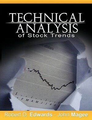 Technical Analysis of Stock Trends by John Magee, Robert D. Edwards