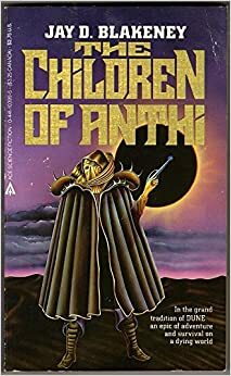 The Children of Anthi by Jay D. Blakeney, Deborah Chester