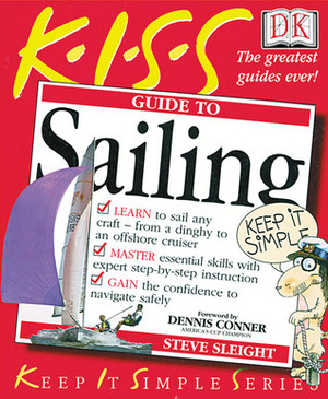 KISS Guide to Sailing by Steve Sleight