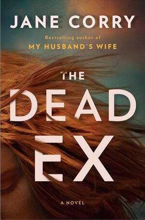 The Dead Ex by Jane Corry