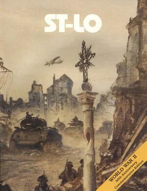 St-Lo: 7 July - 19 July 1944 by U. S. Army Center for Military History