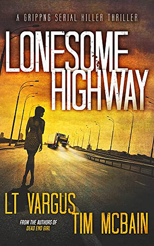 Lonesome Highway  by Tim McBain, L.T. Vargus