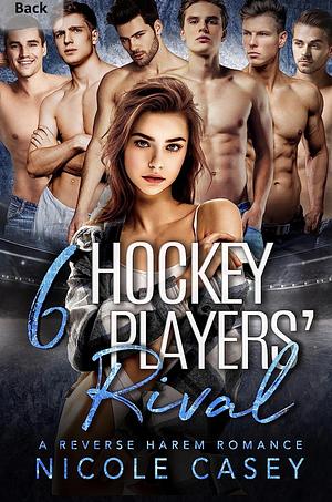 Six Hockey Players' Rival by Nicole Casey