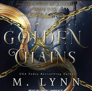 Golden Chains by M. Lynn