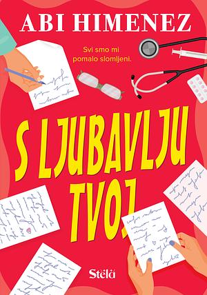 S ljubavlju tvoj by Abby Jimenez