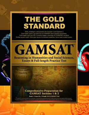Gold Standard Gamsat Reasoning in Humanities and Social Sciences, Essays & Full-Length Exam: Gamsat Section 1 & 2: Learn, Review, Practice by Brett Ferdinand