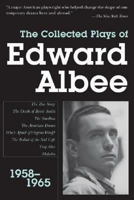 The Collected Plays of Edward Albee, Volume 1: 1958-1965 by Edward Albee