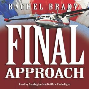 Final Approach by Rachel Brady