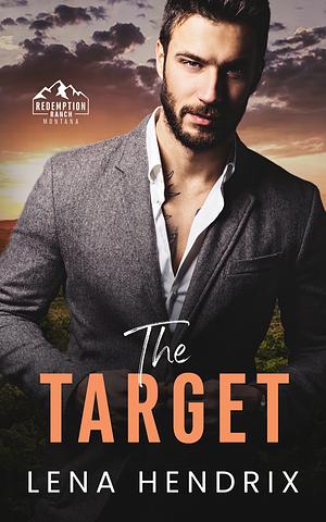 The Target by Lena Hendrix