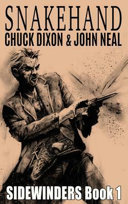 Snakehand by Chuck Dixon, John Neal