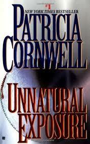 Unnatural Exposure by Patricia Cornwell