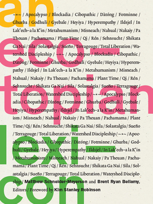 An Ecotopian Lexicon by Matthew Schneider-Mayerson, Brent Ryan Bellamy