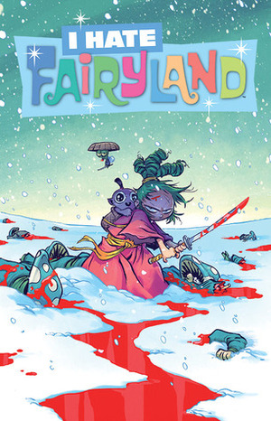 I Hate Fairyland #12 by Skottie Young