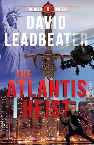 The Atlantis Heist by David Leadbeater