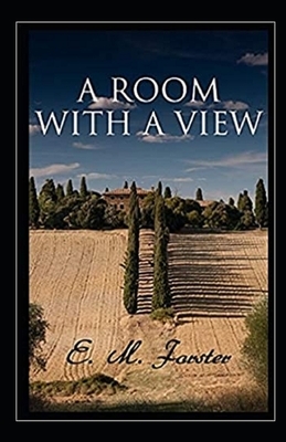 A Room with a View Illustrated by E.M. Forster