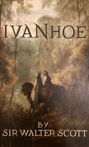 Ivanhoe by Walter Scott