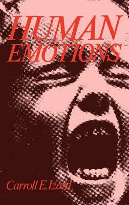 Human Emotions by Carroll E. Izard