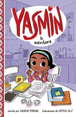 Yasmin La Escritora by Saadia Faruqi