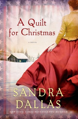 A Quilt for Christmas by Sandra Dallas