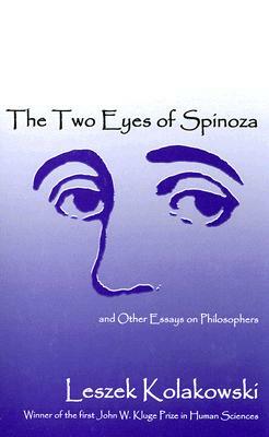 Two Eyes of Spinoza and Other Essays by Leszek Kołakowski