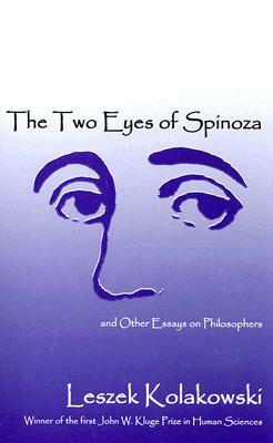 Two Eyes of Spinoza and Other Essays by Leszek Kołakowski