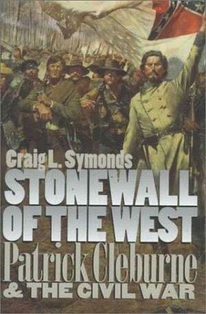 Stonewall of the West by Craig L. Symonds