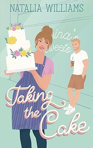 Taking the Cake by Natalia Williams