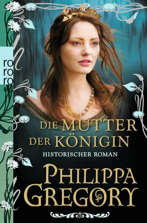 Die Mutter der Königin by Philippa Gregory