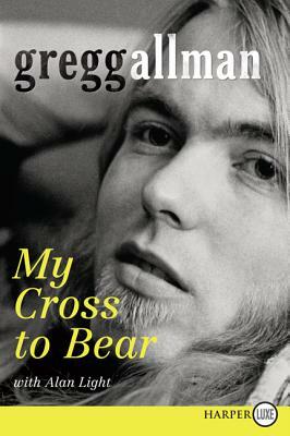 My Cross to Bear by Gregg Allman