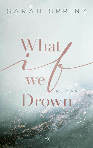 What if we Drown by Sarah Sprinz