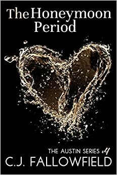 The Honeymoon Period by C.J. Fallowfield