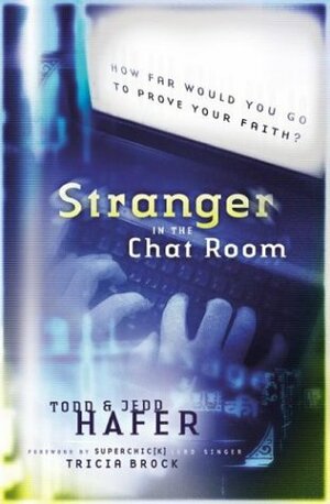 Stranger in the Chat Room by Todd Hafer