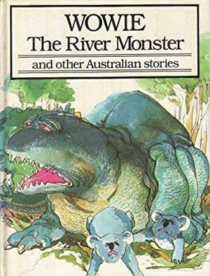 Wowie the River Monster and Other Australian Stories by Lee Adams, G. Adams