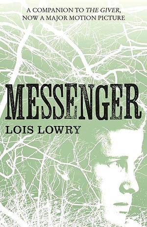 messenger by Lois Lowry, Lois Lowry