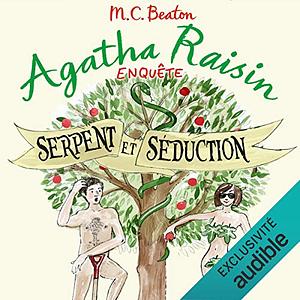 Serpent et séduction by M.C. Beaton