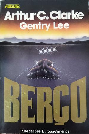 Berço by Gentry Lee, Arthur C. Clarke