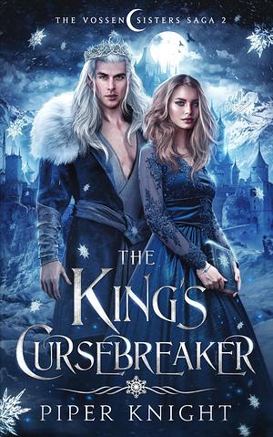 The King's Cursebreaker by Piper Knight