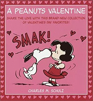 A Peanuts Valentine by Kuo-Yu Liang, Charles M. Schulz