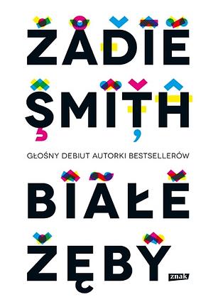 Białe zęby by Zadie Smith