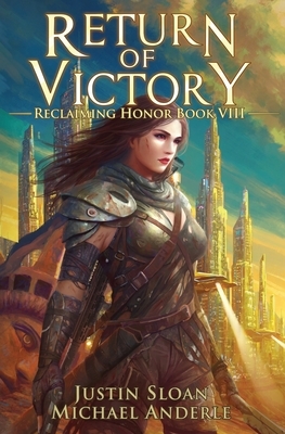 Return of Victory: A Kurtherian Gambit Series by Michael Anderle, Justin Sloan