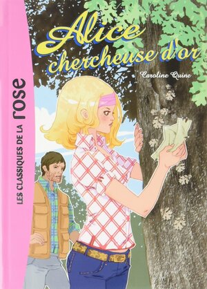 Alice Chercheuse D'or by Carolyn Keene