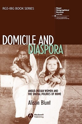 Domicile and Diaspora C by Alison Blunt