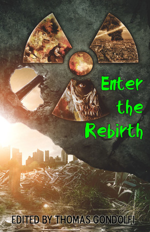 Enter the Rebirth by Chad Schimke