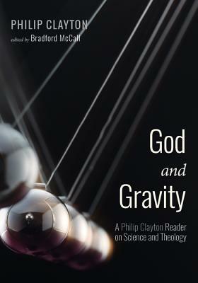 God and Gravity by Philip Clayton