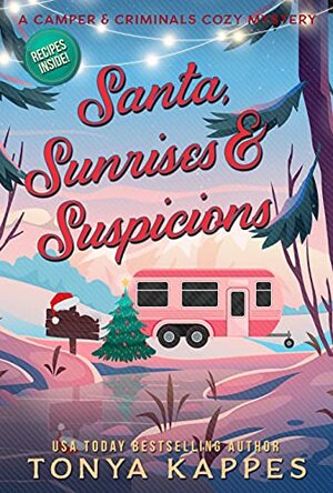 Santa, Sunrises, & Suspicions by Tonya Kappes