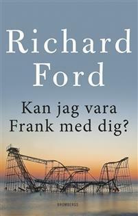 Kan jag vara Frank med dig? by Richard Ford