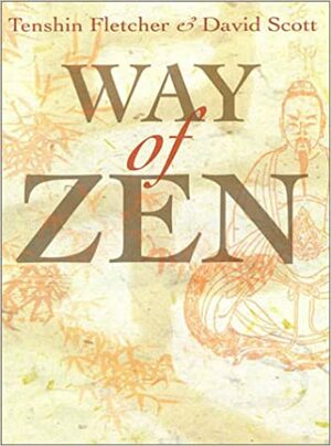 The Way of Zen by Tenshin Fletcher